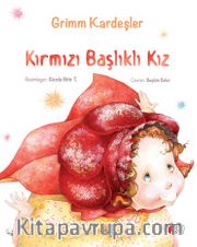 Kırmızı Başlıklı Kız / Grimm Kardeşler