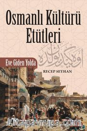 Osmanlı Kültürü Etütleri