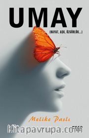 Umay <br /> (Hayat, Aşk, Özgürlük...)