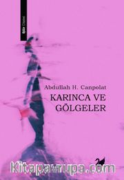Karınca ve Gölgeler