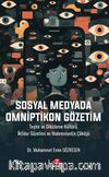 Sosyal Medyada Omniptikon Gözetim & Teşhir ve Dikizleme Kültürü, İktidar Gözetimi ve Mahremiyetin Çöküşü
