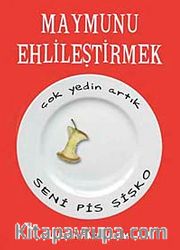 Maymunu Ehlileştirmek