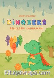 Dinoreks Renklerin Kahramanı