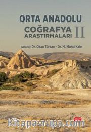 Orta Anadolu Coğrafya Araştırmaları II
