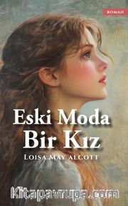 Eski Moda Bir Kız