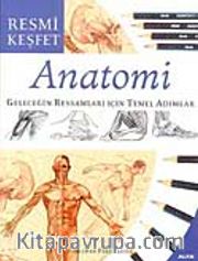 Anatomi <br /> Geleceğin Ressamları İçin Temel Adımlar