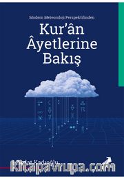 Modern Meteoroloji Perspektifinden Kur’an Âyetlerine Bakış