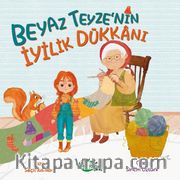 Beyaz Teyze'nin İyilik Dükkanı