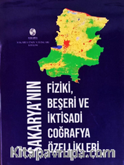 Sakarya’nın Fiziki, Beşeri ve İktisadi Coğrafya Özellikleri