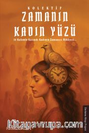Zamanın Kadın Yüzü