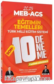 2025 MEB-AGS Eğitimin Temelleri ve Türk Milli Eğitim Sistemi SON 10 Deneme Çözümlü