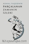 Parçalanan Zamanın İzleri