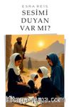 Sesimi Duyan Var mı?