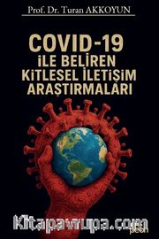 Covid-19 İle Beliren Kitlesel İletişim Araştırmaları