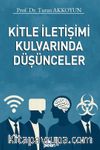 Kitle İletişimi Kulvarında Düşünceler