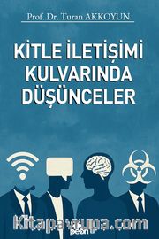 Kitle İletişimi Kulvarında Düşünceler
