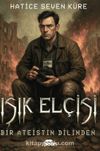 Işık Elçisi & Bir Ateistin Dilinden