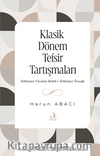 Klasik Dönem Tefsir Tartışmaları & Teftazanî-Cürcanî-Hafîd-i Teftazanî Örneği