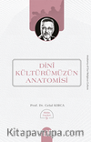 Dinî Kültürümüzün Anatomisi