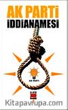 Ak Parti İddianamesi