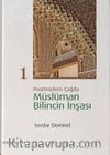 Postmodern Çağda Müslüman Bilincin İnşası 1