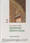 Postmodern Çağda Müslüman Bilincin İnşası 2