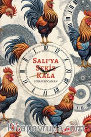 Salı'ya Sekiz Kala