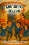 Mutluluk Hikayesi
