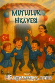 Mutluluk Hikayesi