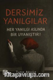Dersimiz Yanılgılar