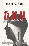 Oku, İyi Gelecek
