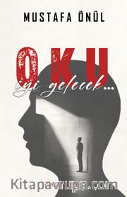 Oku, İyi Gelecek