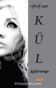 Kül <br /> Lu’bet-ül’ayn