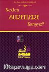 Neden Suretlere Karşıyız?
