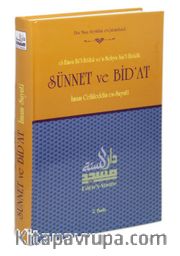 Sünnet ve Bid'at (el-Emru Bi'l-İttiba ve'n-Nehyu Ani'l-İbtida)