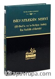 Bid'atlerin Nehyi (El-Bid'a ve'n-Nehyu Anha)