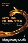 Metallerin Isıl İşlem Teorisi