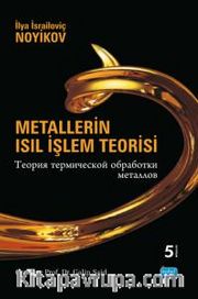 Metallerin Isıl İşlem Teorisi