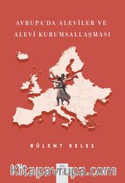 Avrupa’da Aleviler ve Alevi Kurumsallaşması