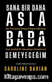 Sana Bir Daha Asla Baba Demeyeceğim 