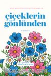 Çiçeklerin Gönlünden