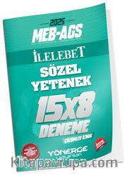 2025 MEB-AGS Sözel Yetenek İlelebet 15x8 Deneme Çözümlü