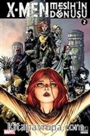 X - Men Mesih'in Dönüşü Cilt 2