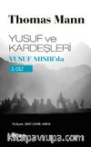Yusuf ve Kardeşleri 3 / Yusuf Mısır'da