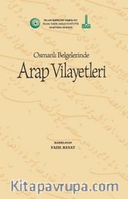 Osmanlı Belgelerinde Arap Vilayetleri (V10)