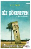 Diz Çökmeyen & 10 Hikaye / Portre