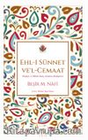 Ehl-i Sünnet Vel-Cemaat & Doğuşu ve Hakim İnanç Akımına Dönüşmesi