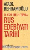 11. Yüzyıldan 21. Yüzyıla Rus Edebiyatı Tarihi 