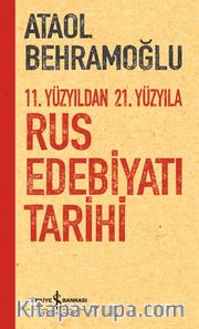 11. Yüzyıldan 21. Yüzyıla Rus Edebiyatı Tarihi 