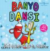Banyo Dansı